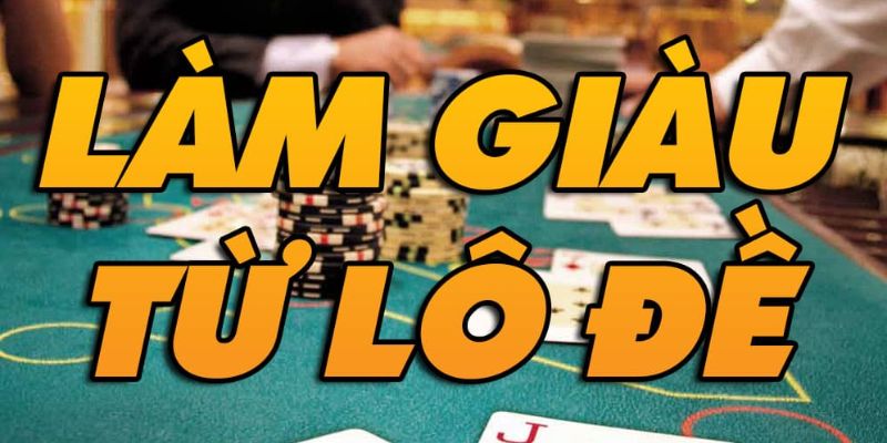 Liệu làm giàu từ lô đề có thật sự khả thi?