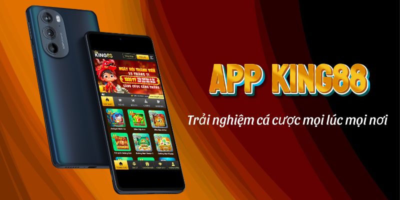 Những ưu điểm khi tải app King88 cho điện thoại